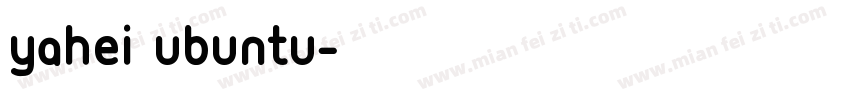 yahei ubuntu字体转换